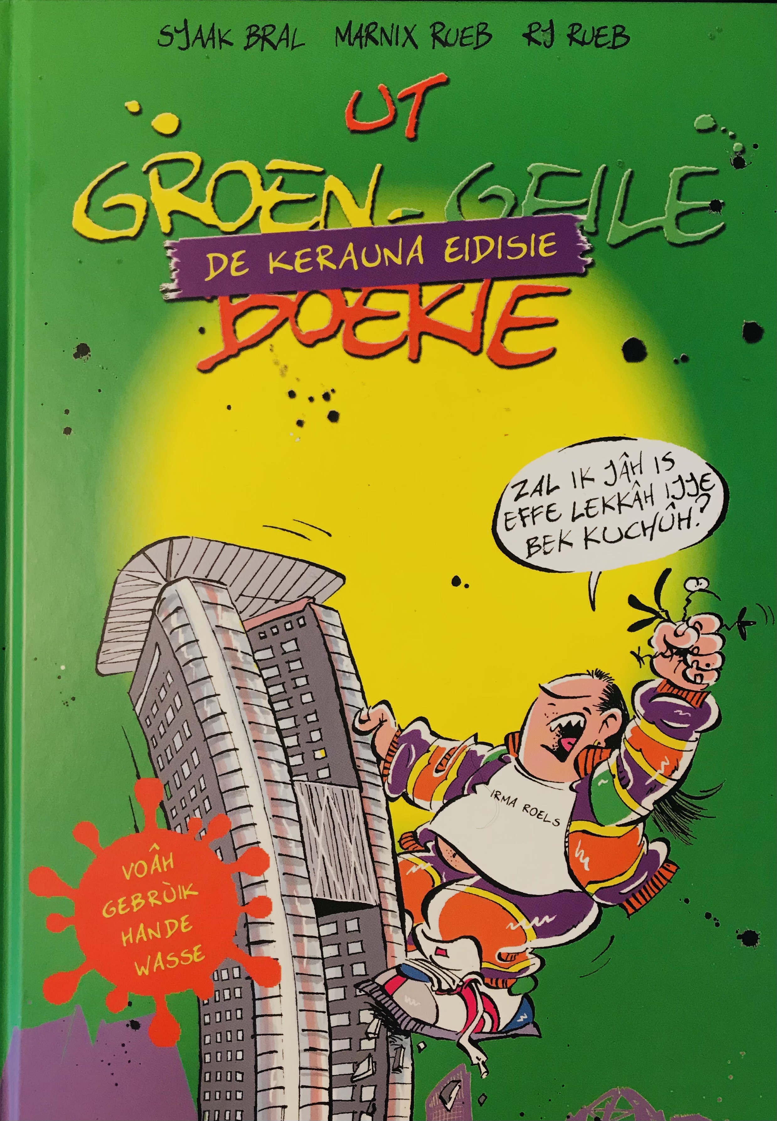 UT GROEN GEILE BOEKIE - DE KERAUNA EIDISIE - inclusief Haagse Harry mondkapje